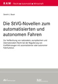 Die StVG-Novellen zum automatisierten und autonomen Fahren